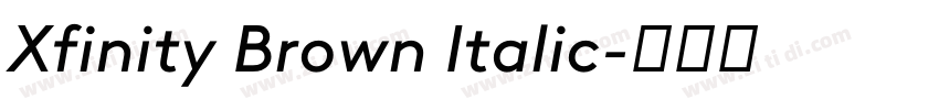 Xfinity Brown Italic字体转换 Xfinity Brown Italic字体转换
